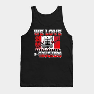 WE LOVE THE TRUCKERS - TRUCKERS FOR FREEDOM CONVOY  2022 TO OTTAWA CANADA SILVER AND RED Tank Top